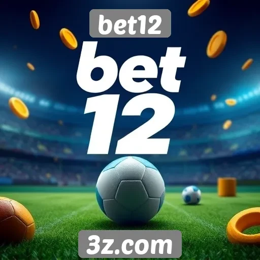 Novidades em bônus e promoções no Bet12